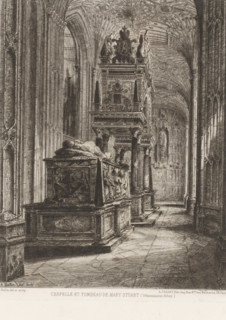 Tomb of Mary I Stuart, Chapelle et tombeau de Mary Stuart, French etchings from 1874, L'eau-forte
