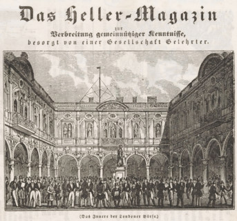 Das Heller-Magazin zur Verbreitung gemeinnütziger Kenntnisse, London stock exchange, Das Innere der