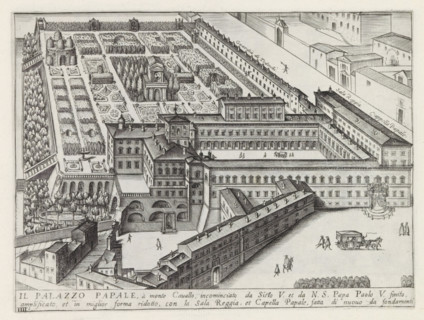 Il Palazzo Papale, à monte Cavallo, incominciato da Sisto V. et da NS Papa Paolo V, Palazzo del