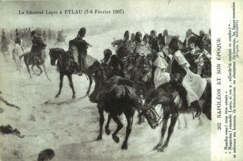 General Lepic at the Battle of Eylau.
7-8th February 1807