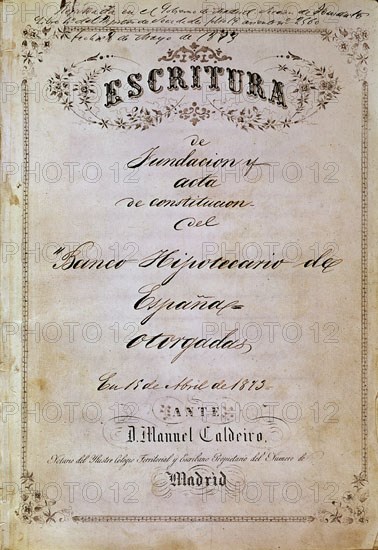 DOCUMENTO ESCRITURA DE FUNDACION 1873
MADRID, BANCO HIPOTECARIO
MADRID

This image is not