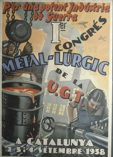 CARTEL DEL PRIMER CONGRESO METALURGICO DE U G T EN CATALUÑA-SEPTIEMBRE 1938
MADRID, BIBLIOTECA