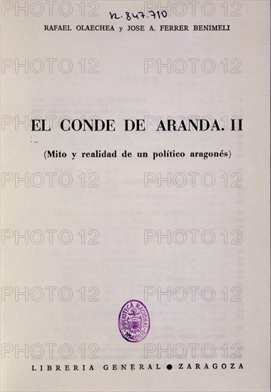 OLAECHEA-FERRER
EL CONDE DE ARANDA. II MITO Y REALIDAD
MADRID, BIBLIOTECA NACIONAL