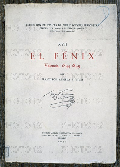 ALMELA Y VIVES
EL FENIX (VALENCIA 1844-1849) EDICION 1957
MADRID, BIBLIOTECA NACIONAL