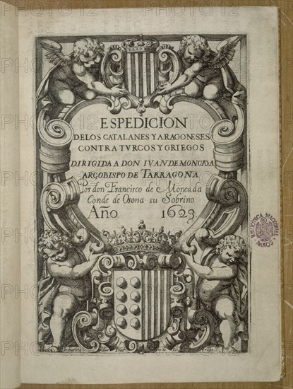 MONCADA JUAN DE
EXPEDICION DE CATALUÑA Y ARAGON CONTRA TURCOS-1623
MADRID, BIBLIOTECA NACIONAL