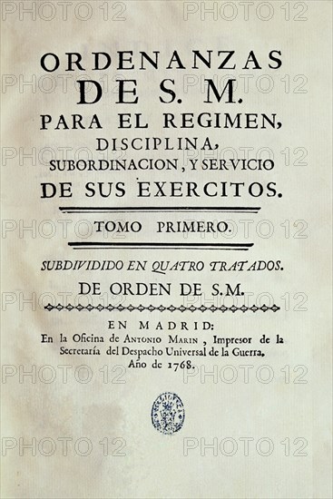 ORDENANZAS PARA REGIMEN DE DISCIPLINA DEL EJERCITO-1768
MADRID, BIBLIOTECA NACIONAL