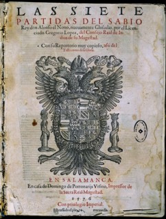 ALFONSO X EL SABIO 1221/84
LAS SIETE PARTIDAS-CONTADAS POR GREGORIO LOPEZ-IMPRESAS