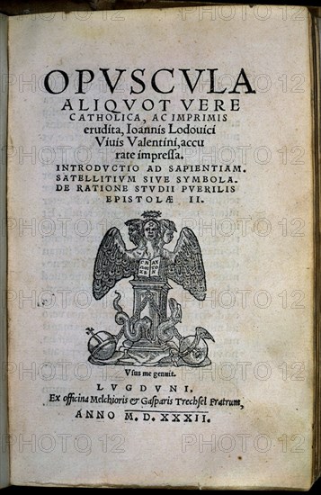 VIVES JUAN LUIS 1492/1540
PORTADA "OPUSCULA ALIQUOT VERE CATHOLICA AC IMPRIMIS ERUDITA"LYON -