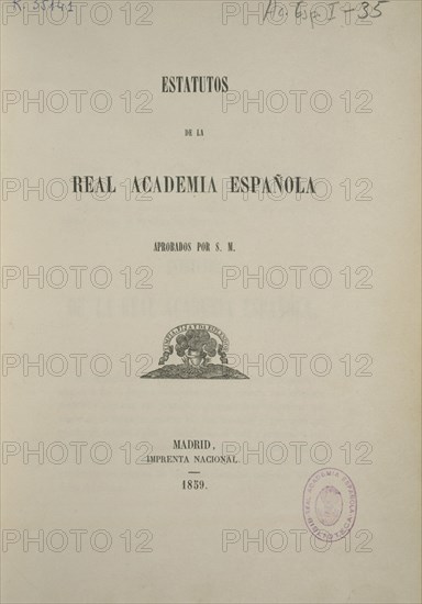 PORTADA DE LOS ESTATUTOS DE LA REAL ACADEMIA  DE LA LENGUA - 1859
MADRID, ACADEMIA DE LA