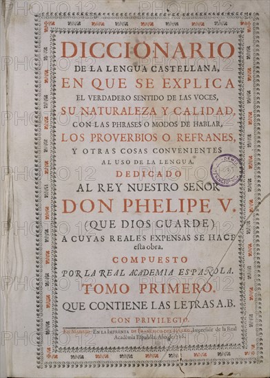 PORTADA DEL DICCIONARIO DE LA LENGUA CASTELLANA- IMPRESO POR F. DEL HIERRO- 1726
MADRID, ACADEMIA
