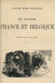 Illustration de "En voyage. France et Belgique", de Victor Hugo