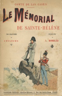"Le Mémorial de Sainte-Hélène", by Emmanuel de Las Cases