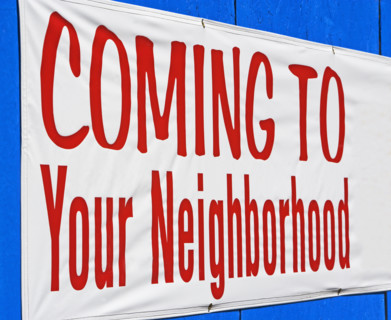 Close up of Coming to Your Neighborhood sign. Date : 2007