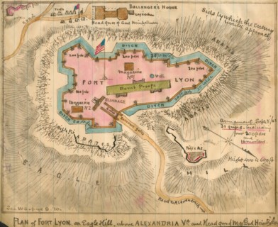Plan of Fort Lyon on Eagle Hill above Alexandria, Va.