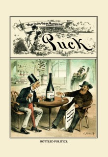 Puck Magazine: Bottled Politics 1883