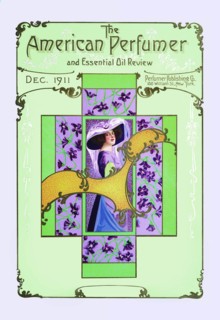 American Perfumer and Essential Oil Review, December 1911 1911
