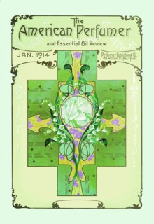 American Perfumer and Essential Oil Review, January 1914 1914