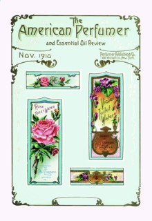 American Perfumer and Essential Oil Review, November 1910 1910