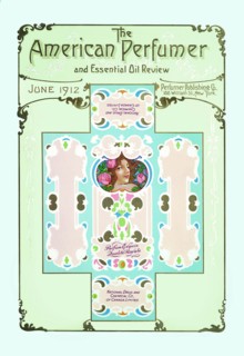 American Perfumer and Essential Oil Review, June 1912 1912