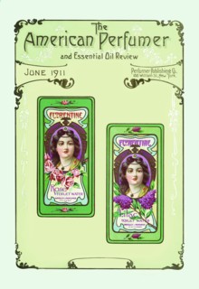 American Perfumer and Essential Oil Review, June 1911 1911