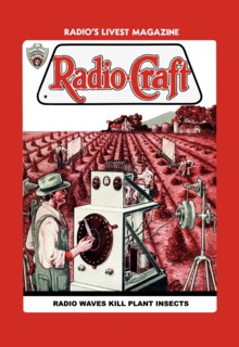 Radio-Craft: Radio Waves Kill Plant Insects 1934