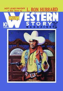 Western Story Magazine: Hot Lead Payoff 1938
