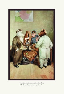 Teddy Roosevelt's Bears: Teddy B and Teddy G at a Custom House 1908