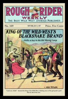 Rough Rider Weekly: King of the Wild West's Blacksnake Brand 1907