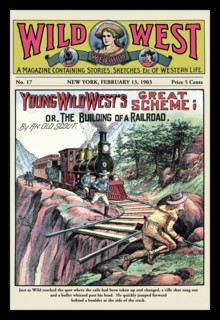 Wild West Weekly: Young Wild West's Great Scheme 1903
