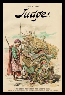 Judge Magazine: The Straw that Broke the Camel's Back 1889
