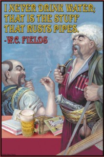 Never Drink water, it is the stuff that rusts pipes 2005
