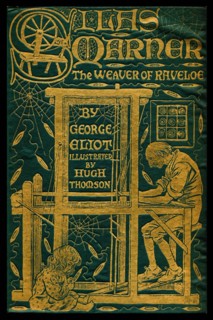 Silas Marner; The Weaver of Raveloe