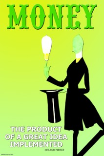 Money: The product of a great Idea Implemented 2006