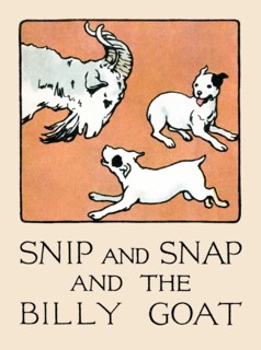Snip and Snap and the Billy Goat 1914