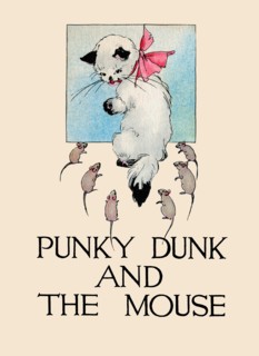Punky Dunk and the Mouse 1912