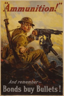 "Ammunition!" And remember - bonds buy bullets! 1918
