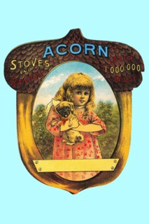 Acorn stoves and ranges - over 1,000,000 in use 1886