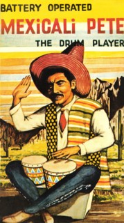 Battery Operated Mexicali Pete; The Drum Player 1950