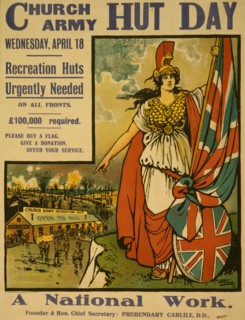 Church army hut day, Wednesday, April 18. Recreation huts urgently needed on all fronts. £100,000 required. Please buy a flag. Give a donation. Offer your service. A national work 1917