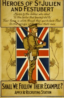 Heroes of St. Julien and Festubert ... shall we follow their example?  1916