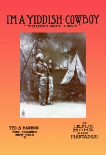 I'm a Yiddish Cowboy: "Tough Guy Levi"