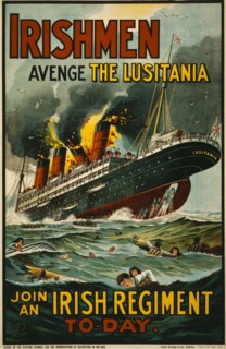 Irishmen - avenge the Lusitania. Join an Irish regiment to-day  1915