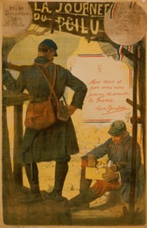 La journée du Poilu. 25-26 décembre 1915. Avec vous et par vous, nous jurons de sauver la France. Léon Gambetta; Poilu's Day December 25-26, 1915. With you and by you we will vow to save France. Léon ...