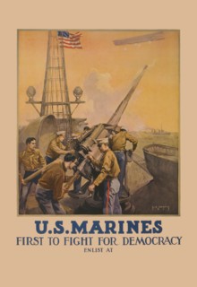 U.S. Marines - First to Fight for Democracy 1917