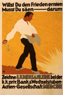 Willst du den Frieden ernten, musst du säen -- darum zeichne 8. Kriegsanleihe …;  If you want to harvest peace, you must sow -- therefore subscribe to the 8th War Loan. 1918