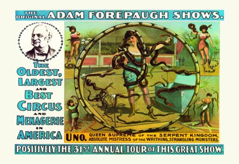 Uno, Queen Supreme of the Serpent Kingdom: The Original Adam Forepaugh Shows 1900