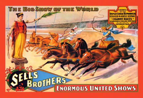Ben Hur Chariot Races: Sells Brothers' Enormous United Shows 1900