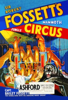 Sir Robert Fossett's Mammoth Jungle Circus
