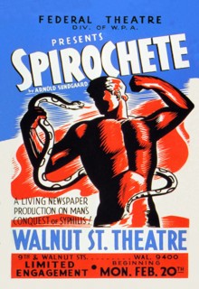 Spirochete Presented by the Federal Theater Division of WPA