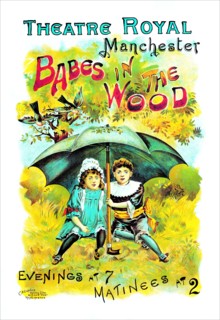 Babes in the Wood at the Theatre Royal Manchester 1893